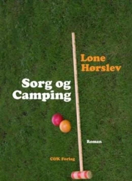 Lone Hørslev: Sorg og camping